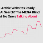 Are Arabic Websites Ready for AI Search? The MENA Blind Spot No One's Talking About